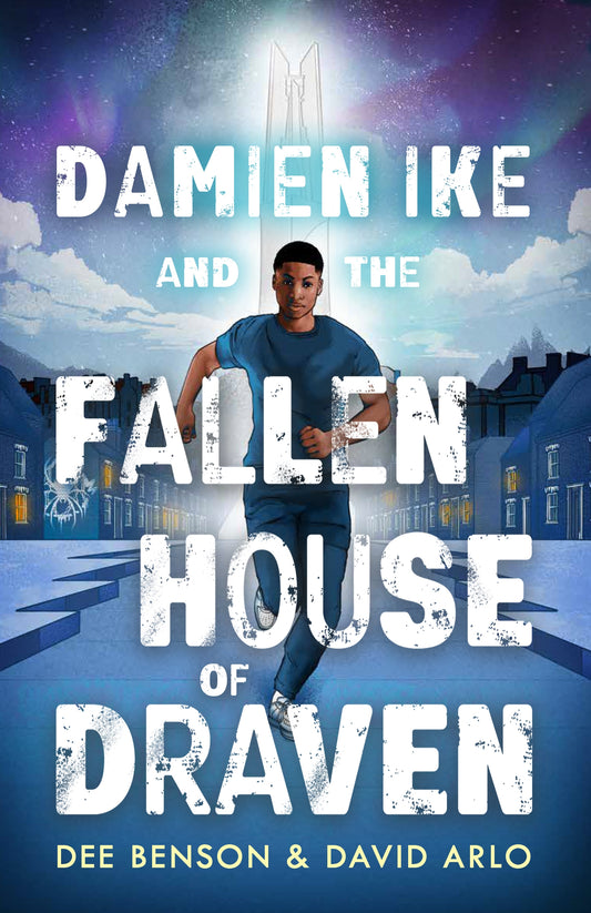 David Arlo and Dee Benson Masterpiece for YA Readers: Damien Ike and the Fallen House of Draven
