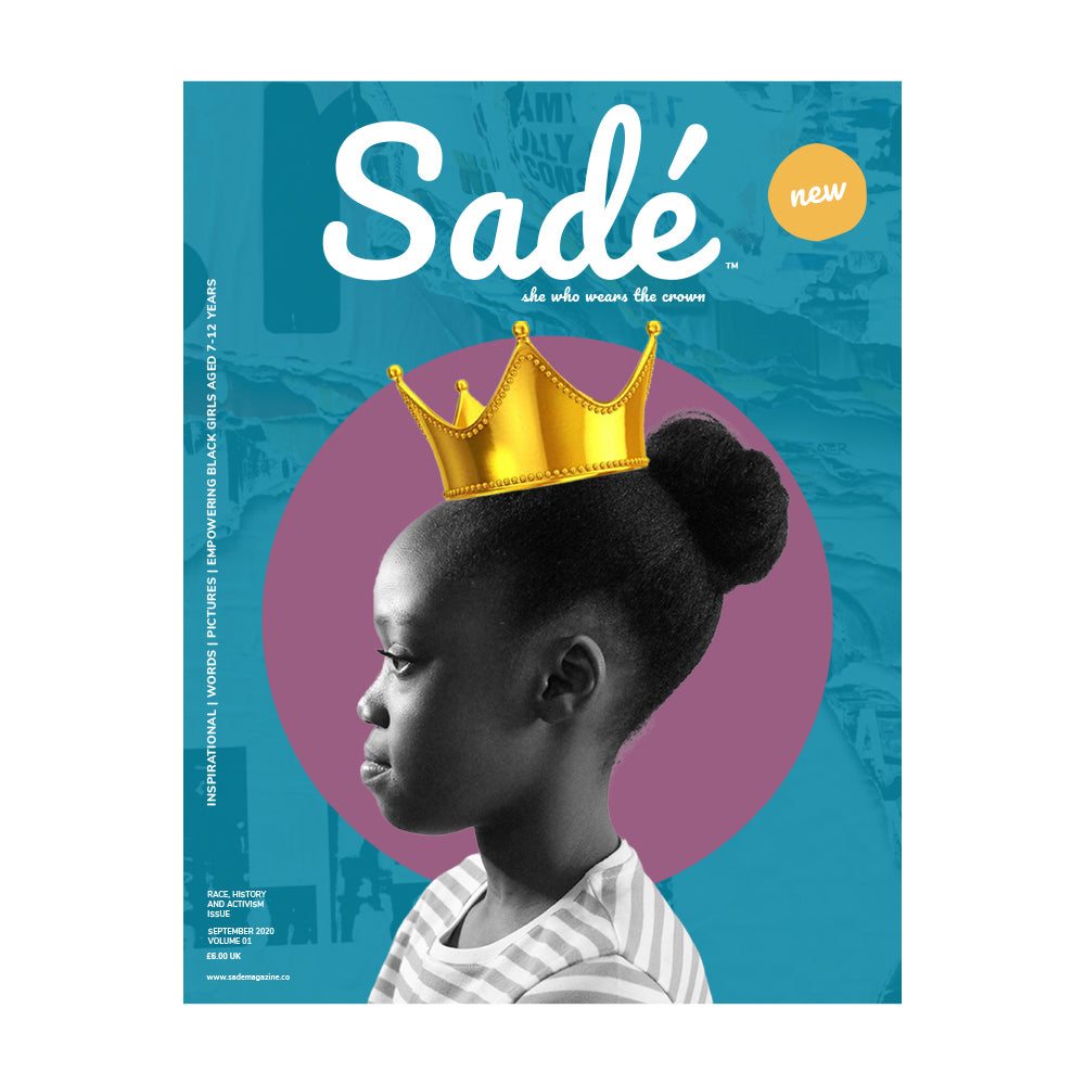 Sadé Magazine Volume 1 | Race, History and Activism